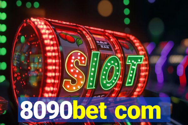 8090bet com